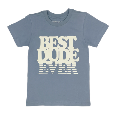 Best Dude Ever Tee Shirt in Ocean