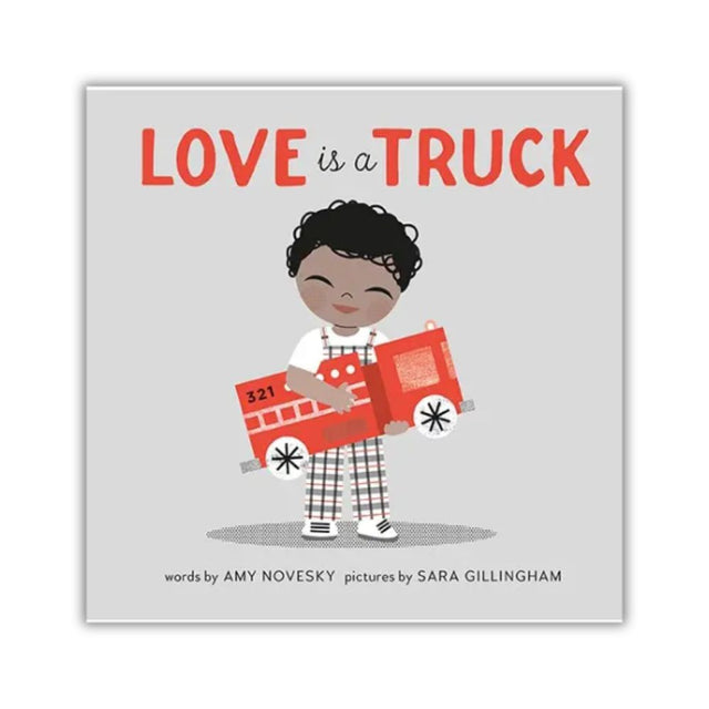 Book cover of 'Love is a Truck' with a child holding a toy truck on a gray background.