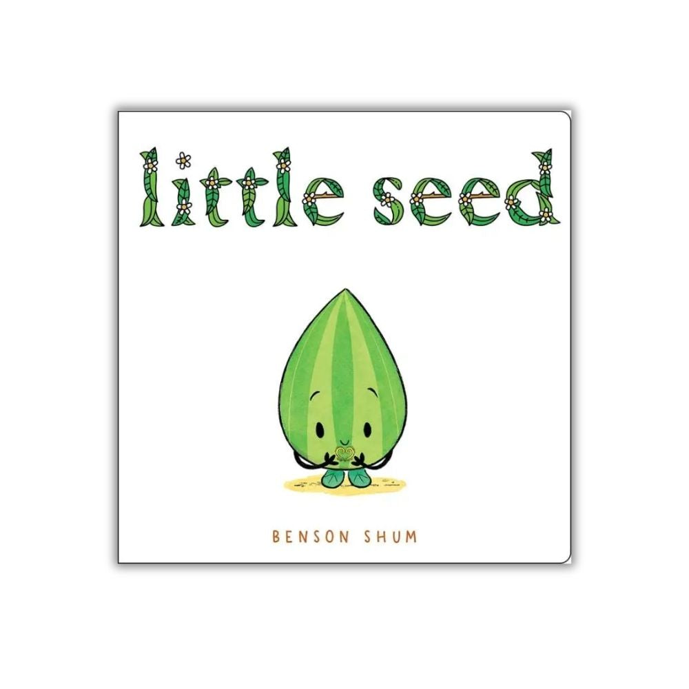 Book cover of 'Little Seed' by Benson Shum with a green seed character on a white background