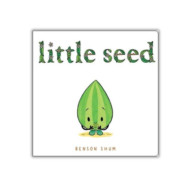 Book cover of 'Little Seed' by Benson Shum with a green seed character on a white background