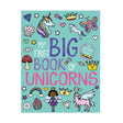Colorful book cover of 'My First Big Book of Unicorns' with illustrations on a light blue background.