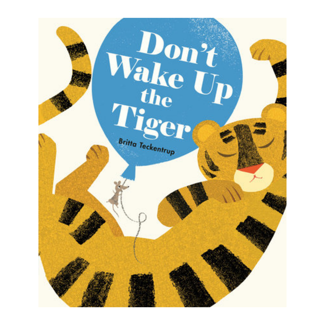 Book cover of 'Don't Wake Up the Tiger' with a tiger and balloon design.