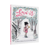Love Is: Illustrated Story Book about Caring for Others