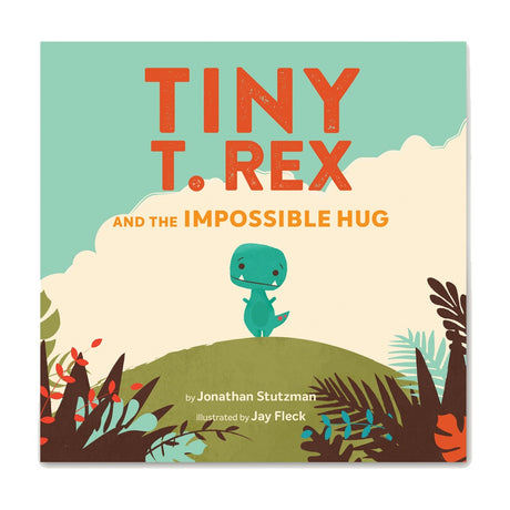 Tiny T. Rex and the Impossible Hug Book