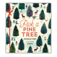 Pick A Pine Tree Book