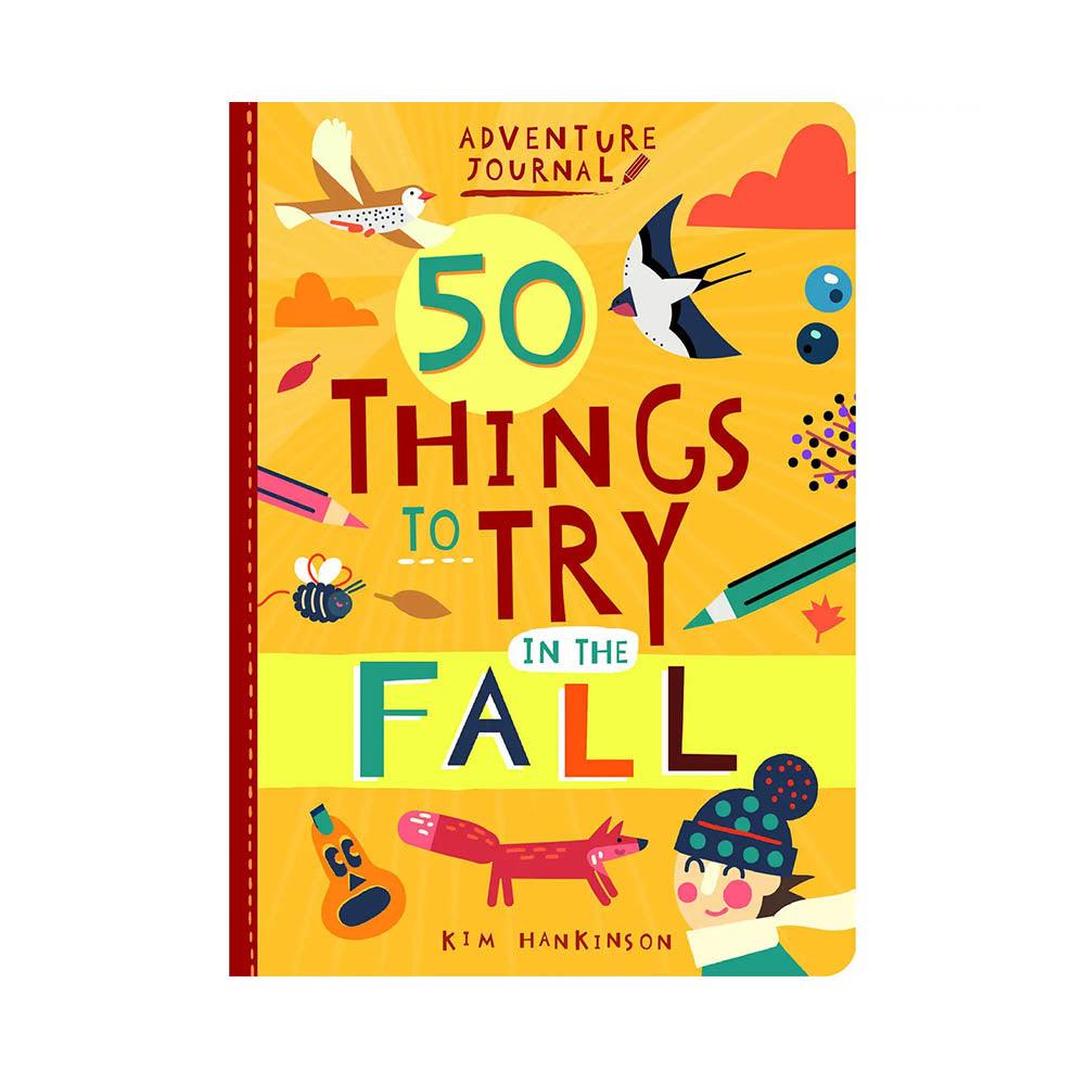 Adventure Journal: 50 Things To Try in the Fall