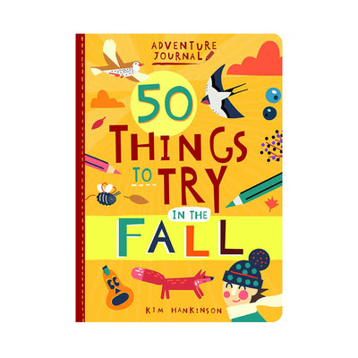 Adventure Journal: 50 Things To Try in the Fall